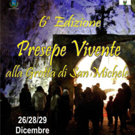 6° edizione del Presepe vivente nella Grotta di San Michele Arcangelo